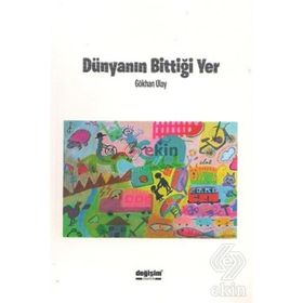 Dünyanın Bittiği Yer - Gökhan Ulay