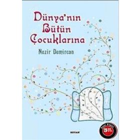 DÜNYANIN BÜTÜN ÇOCUKLARINA - NEZIR DEMIRCAN