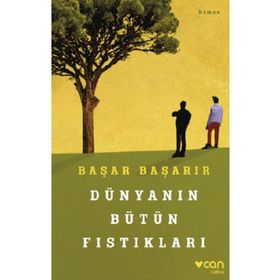 Dünyanın Bütün Fıstıkları Başar Başarır