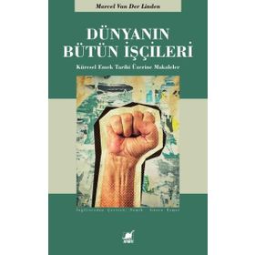 Dünyanın Bütün İşçileri - Marcel van der Linder