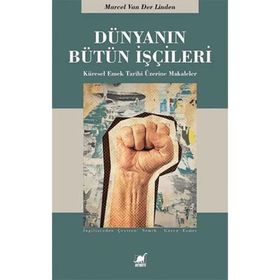 Dünyanın Bütün İşçileri - Marcel van der Linder