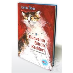 Dünyanın Bütün Kedileri Özel Baskı - Çetin Öner