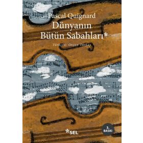 Dünyanın Bütün Sabahları - Pascal Quignard