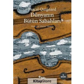 Dünyanın Bütün Sabahları - Pascal Quignard