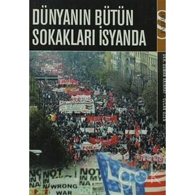 Dünyanın Bütün Sokakları İsyanda - Osman Akınhay Özcan Özen