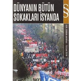Dünyanın Bütün Sokakları İsyanda - Osman Akınhay Özcan Özen
