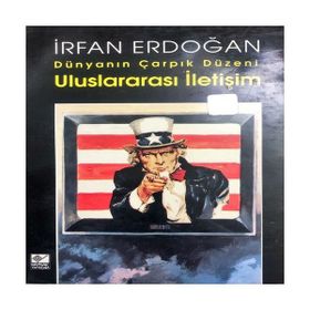 Dünyanın Çarpık Düzeni Uluslararası İletişim - Kaynak Yayınları