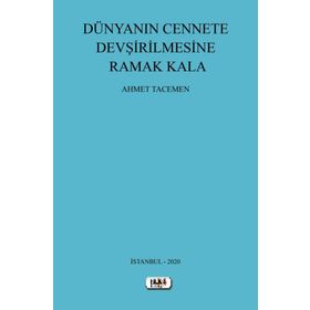 Dünya'nın Cennete Devşirilmesine Ramak Kala - Tilki Kitap