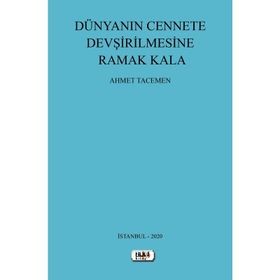 Dünya'nın Cennete Devşirilmesine Ramak Kala - Tilki Kitap