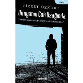 Dünyanın Çok Uzağında - Telgrafhane Yayınları