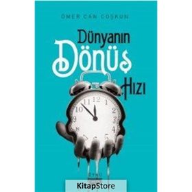 Dünyanın Dönüş Hızı - Ömer Can Coşkun