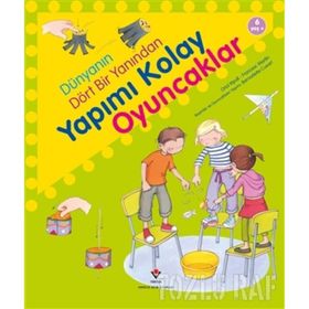 DÜNYANIN DÖRT BIR YANINDAN YAPIMI KOLAY OYUNCAKLAR - ORIOL RIPOLL;FRANCESCA MARTIN