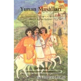 DÜNYANIN DÖRT BUCAĞINDAN MASALLAR 14 YUNAN MASALLARI - IRINI KIFLAFIDU;DORA PAPAYUANNU