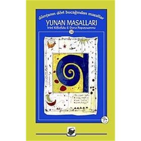 DÜNYANIN DÖRT BUCAĞINDAN MASALLAR 14 YUNAN MASALLARI - IRINI KIFLAFIDU;DORA PAPAYUANNU