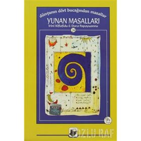 DÜNYANIN DÖRT BUCAĞINDAN MASALLAR 14 YUNAN MASALLARI - IRINI KIFLAFIDU;DORA PAPAYUANNU