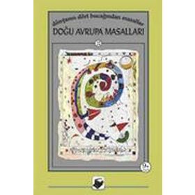 DÜNYANIN DÖRT BUCAĞINDAN MASALLAR DOĞU AVRUPA MASALLARI - MERIH ÖZBAY