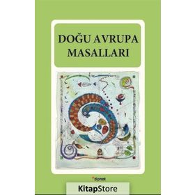 DÜNYANIN DÖRT BUCAĞINDAN MASALLAR DOĞU AVRUPA MASALLARI - MERIH ÖZBAY