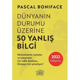 Dünyanın Durumu Üzerine 50 Yanlış Bilgi - Pascal Boniface