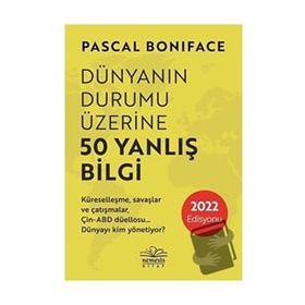 Dünyanın Durumu Üzerine 50 Yanlış Bilgi - Pascal Boniface