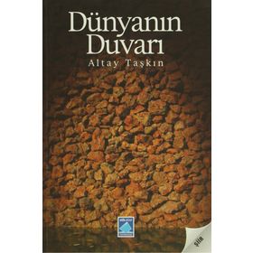 DÜNYANIN DUVARI - ALTAY TAŞKIN