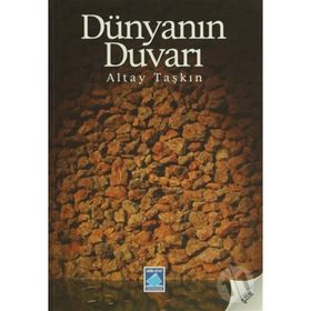 DÜNYANIN DUVARI - ALTAY TAŞKIN