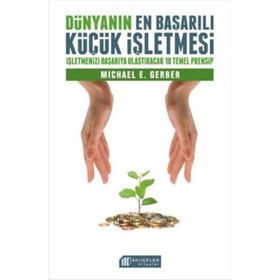 Dünyanın En Başarılı Küçük İşletmesi - Michael Gerber