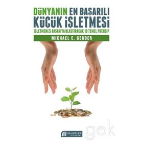 Dünyanın En Başarılı Küçük İşletmesi - Michael Gerber