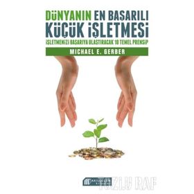 Dünyanın En Başarılı Küçük İşletmesi - Michael Gerber