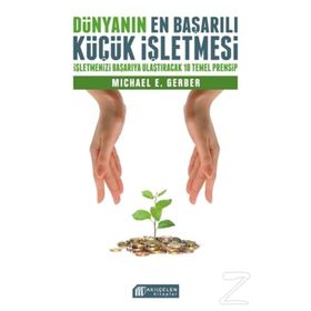Dünyanın En Başarılı Küçük İşletmesi - Michael Gerber