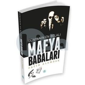 Dünyanın En Belalı Mafya Babaları - Fatih Alemdar