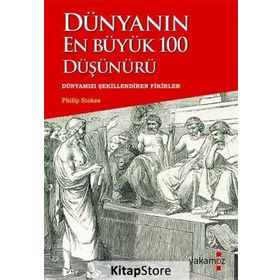 Dünyanın En Büyük 100 Düşünürü - Philip Stokes