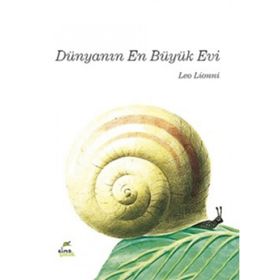 Dünyanın En Büyük Evi - Leo Lionni