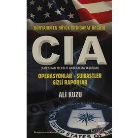 DÜNYANIN EN BÜYÜK İSTİHBARAT ÖRGÜTÜ CIA OPERASYONLAR - SUIKASTLER - GIZLI RAPORLAR - ALI KUZU