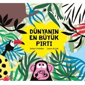 Dünyanın En Büyük Pırtı - Laure Du Fay , Rafael Ordonez