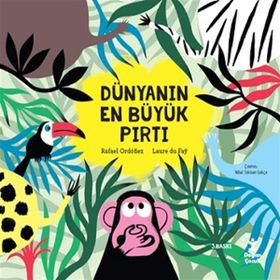 Dünyanın En Büyük Pırtı - Laure Du Fay , Rafael Ordonez
