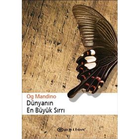 DÜNYANIN EN BÜYÜK SIRRI - OG MANDINO