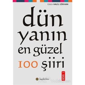 Dünyanın En Güzel 100 Şiiri - Halil Gökhan