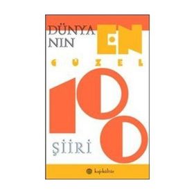 Dünyanın En Güzel 100 Şiiri - Halil Gökhan