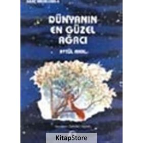 DÜNYANIN EN GÜZEL AĞACI - AYTÜL AKAL