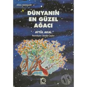 DÜNYANIN EN GÜZEL AĞACI - AYTÜL AKAL