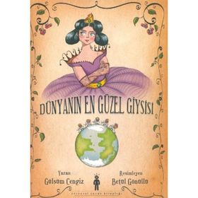 DÜNYANIN EN GÜZEL GIYSISI - GÜLSÜM CENGIZ