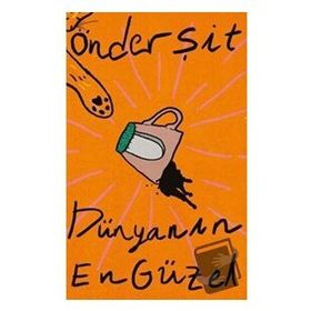 Dünyanın En Güzel - Önder Şit