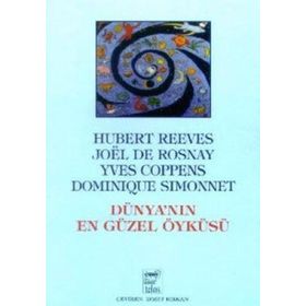 DÜNYA'NIN EN GÜZEL ÖYKÜSÜ - HUBERT REEVES