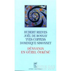 DÜNYA'NIN EN GÜZEL ÖYKÜSÜ - HUBERT REEVES
