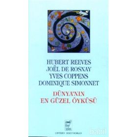 DÜNYA'NIN EN GÜZEL ÖYKÜSÜ - HUBERT REEVES