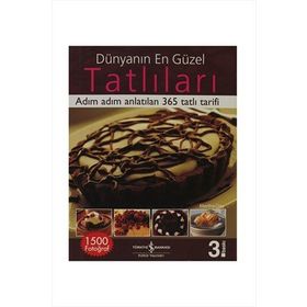 DÜNYANIN EN GÜZEL TATLILARI ADIM ADIM ANLATILAN 365 TATLI TARIFI - MARTHA DAY