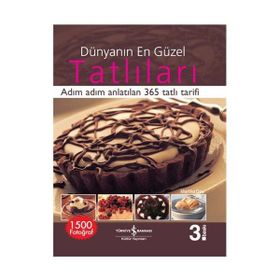 DÜNYANIN EN GÜZEL TATLILARI ADIM ADIM ANLATILAN 365 TATLI TARIFI - MARTHA DAY
