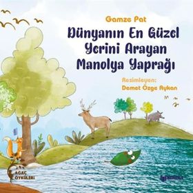 Dünyanın En Güzel Yerini Arayan Manolya Yaprağı Gamze Pat