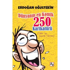 Dünyanın En Komik 250 Karikatürü - Erdoğan Oğultekin