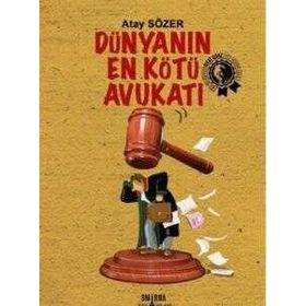 Dünyanın En Kötü Avukatı - Atay Sözer